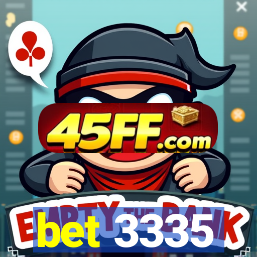 bet 3335
